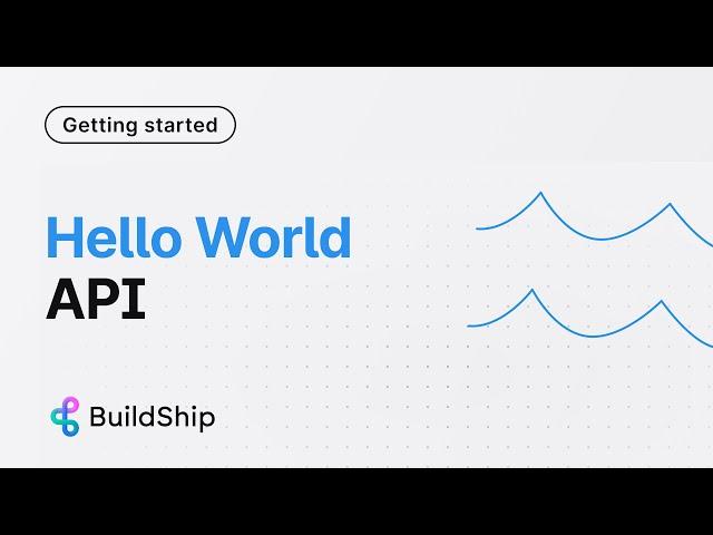 BuildShip - Hello World API