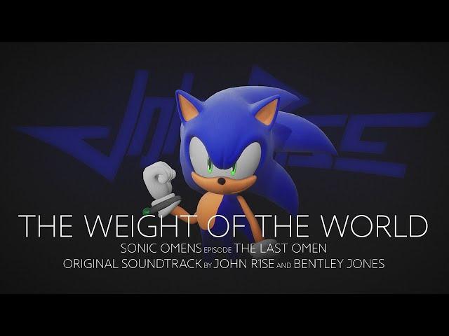 John R1se and @BentleyJones  - The Weight of the World - Sonic Omens Episode The Last Omen