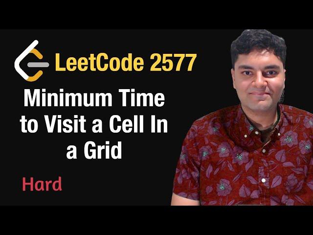 Minimum Time to Visit a Cell In a Grid - Leetcode 2577 - Python