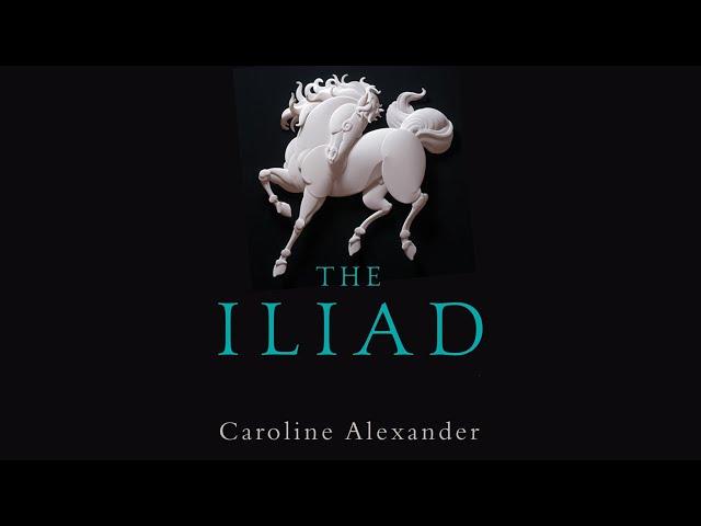 (2/2) The Iliad - Caroline Alexander - Full Version / Audiobook