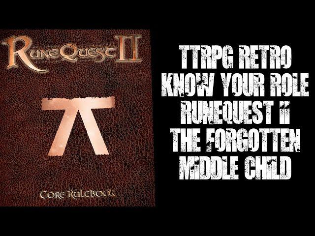 #TTRPG - Know Your Role RuneQuest II (2010)