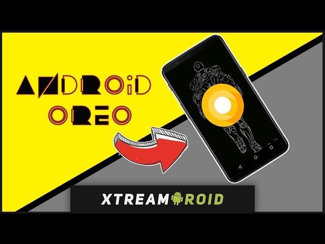 How to Install Android Oreo 8.0/8.1 On Any Supported Android Manually 2018 (Universal Guide)