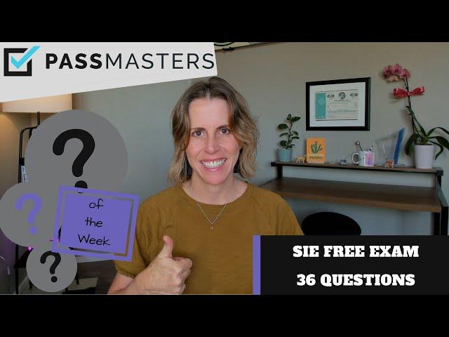 36 SIE Exam Questions - Topics You Must Know With Suzy