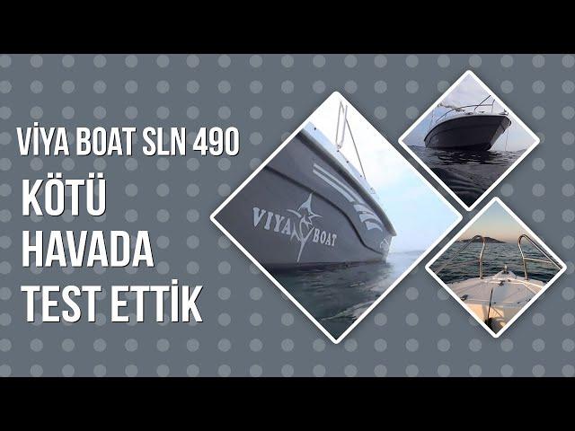 Viya Boat 490 SLN Teknemizi Sert Havada Test Ettik #viyaboat