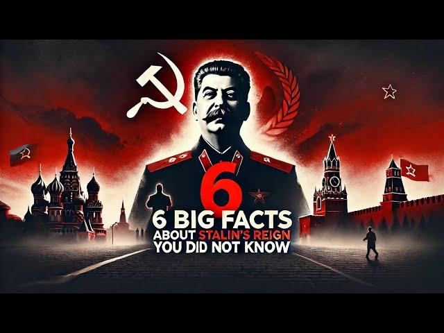 6 Big Facts About Stalin's Reign You Did Not Know