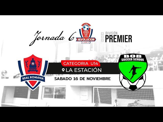 Real Romana vs  BOB Soccer - U14 PREMIER - Liga Evolucion del Este