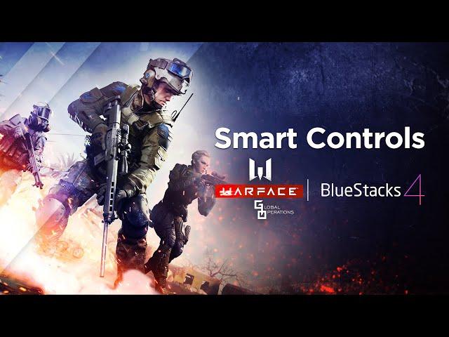 How to Play Warface with Smart Controls - BlueStacks 4