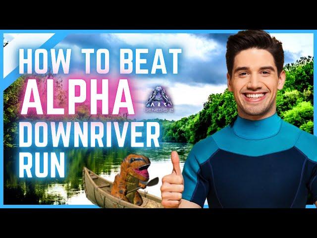 Alpha Downriver Run Guide Genesis 2 Mission