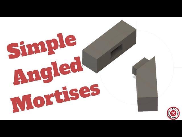 Fusion 360 for Woodworking-Super Simple Angled Mortises In Minutes