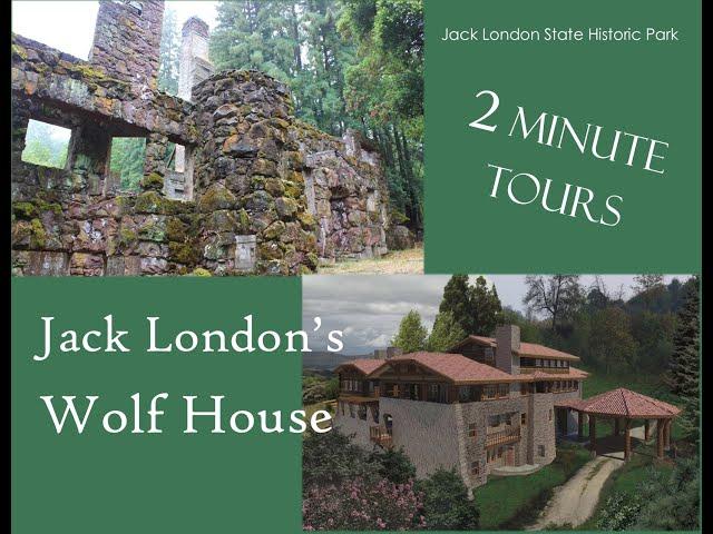 2 Minute Tours: Jack London's Wolf House