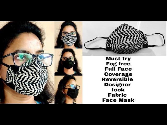 (DIY) Must Try Fog Free Full Face coverage Reversible Designer looking Fabric Face Mask/ New Design