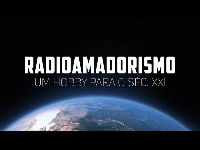 Radioamadorismo - Um hobby para o século XXI