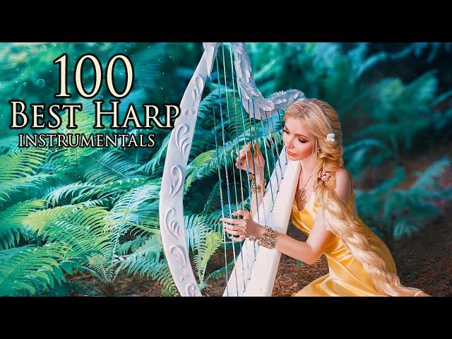 Most Heavenly Music  100 of our Best Harp Instrumentals  Most Relaxing Music