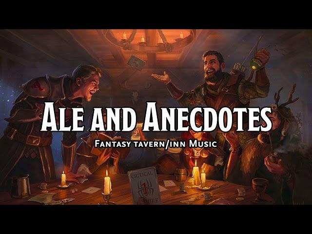 Ale and Anecdotes | D&D/TTRPG Tavern/Inn Music | 1 Hour