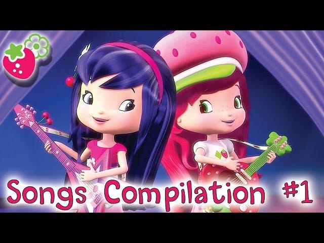 Sing with Strawberry Shortcake  SONGS COMPILATION #1 All 'Berry Bitty Adventures' Songs!