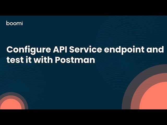 Configure API Service endpoint and test it with Postman