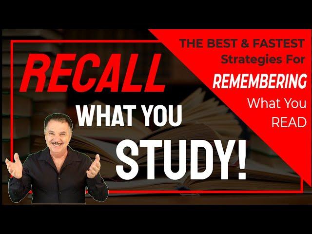 RECALL What You STUDY -  REMEMBERING What You READ