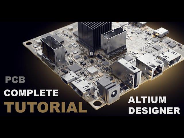 How To Design PCB Using ALTIUM DESIGNER Software (Complete tutorial)