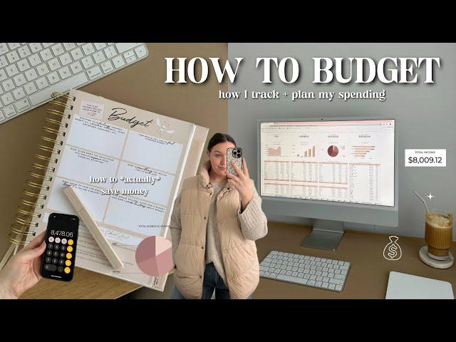 how to budget and *actually* save money  how I track + plan my spending (budgeting for beginners) 