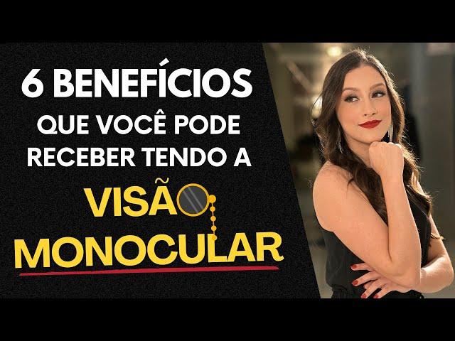 6 BENEFÍCIOS PREVIDENCIÁRIOS QUE A PESSOA COM VISÃO MONOCULAR TEM DIREITO DE RECEBER