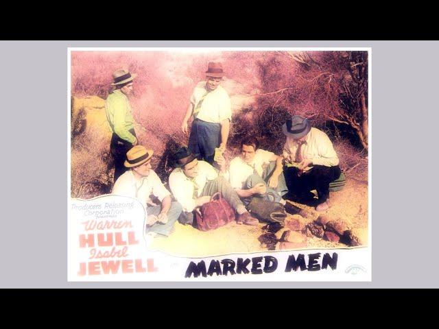 Marked Men AKA Desert Escape 1940 Action Crime Mystery Warren Hull Isabel Jewell John Dilson