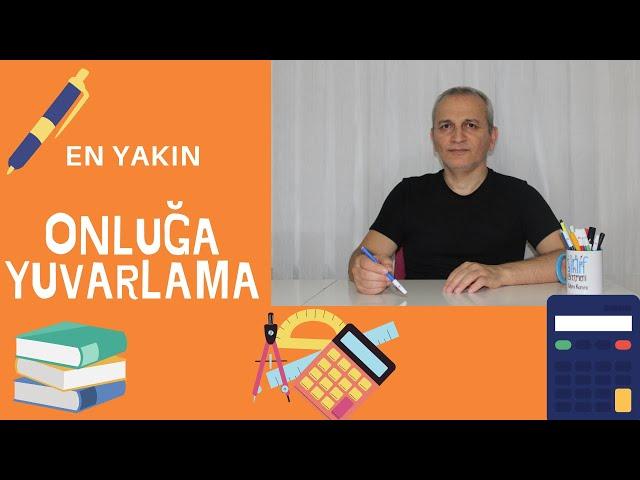 2. SINIF MATEMATİK | EN YAKIN ONLUĞA YUVARLAMA