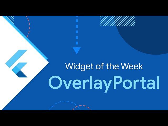 OverlayPortal (Widget of the Week)