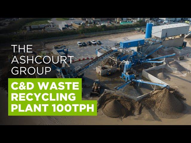 The Ashcourt Group 100tph C&D Waste Recycling Plant - Technical Overview - CDE Projects