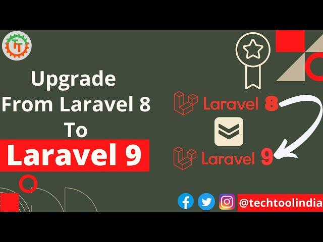 How to Upgrade to Laravel 9 | Upgrade to Laravel 9 from Laravel 8