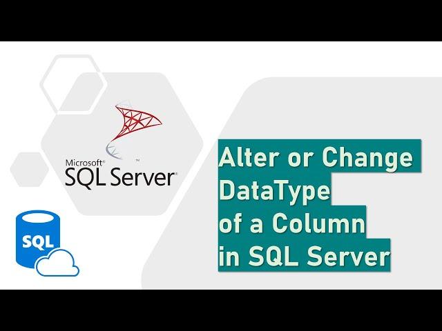 Alter or Change DataType of a Column in SQL Server