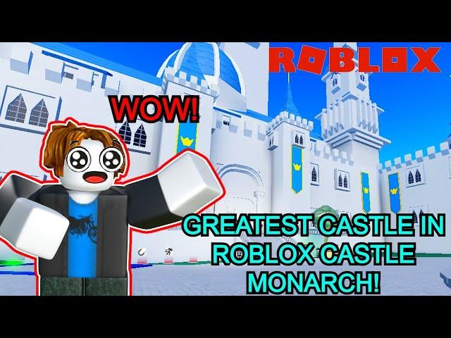 Greatest Castle in Roblox! Roblox Monarch Castle Tycoon!