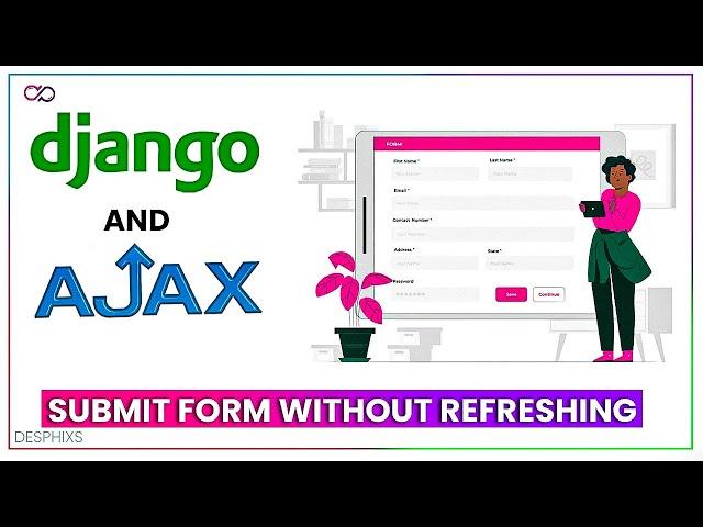 Form Submission in Django without Page Refresh using AJAX -  Django and Ajax Beginner Tutorial