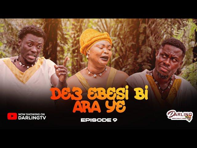 DE3 EBESI BI ARA Y3   EPISODE 9  39/40. AWURAMA. SLY. SPENDILOVE. TWAN. BOAKYE. DIANA.MOMAA