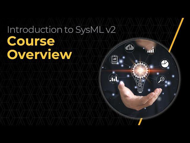 Introduction to SysML v2 — Ansys Course Overview