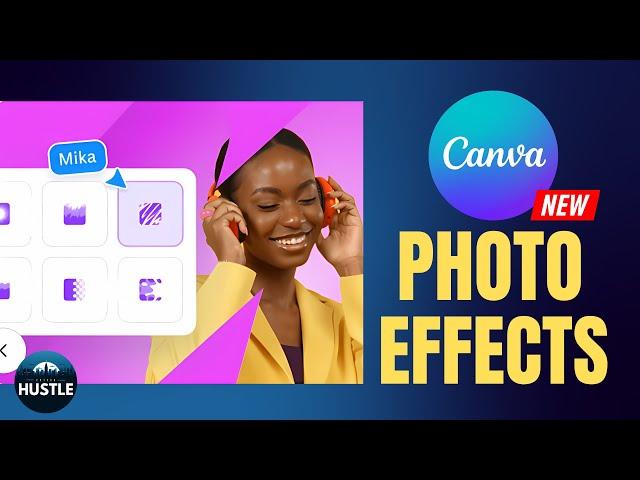 CANVA UPDATE: Try These NEW Photo Effects!