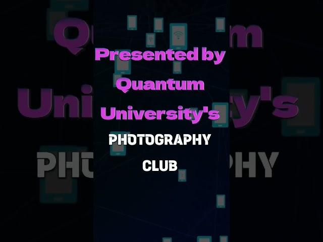 Quantum University Presents Photography Competition | Photography Club |  Photography Competition