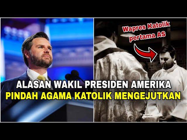 Penduduk Amerika GEMPAR‼️Wakil Presiden yg baru putuskan PINDAH KATOLIK. Alasannya mengejutkan..