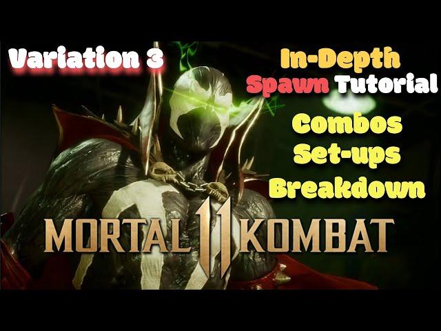 MK11 | Spawn In-Depth Guide | Variation 3 Setups, Mixups, Advanced Tactics