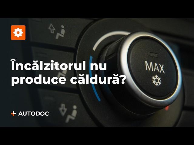 5 motive posibile pentru care încălzitorul automobilului tău nu funcționează