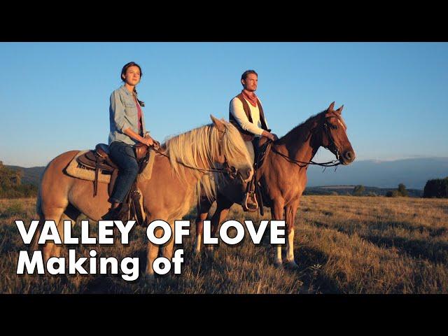 Valley of Love Making of