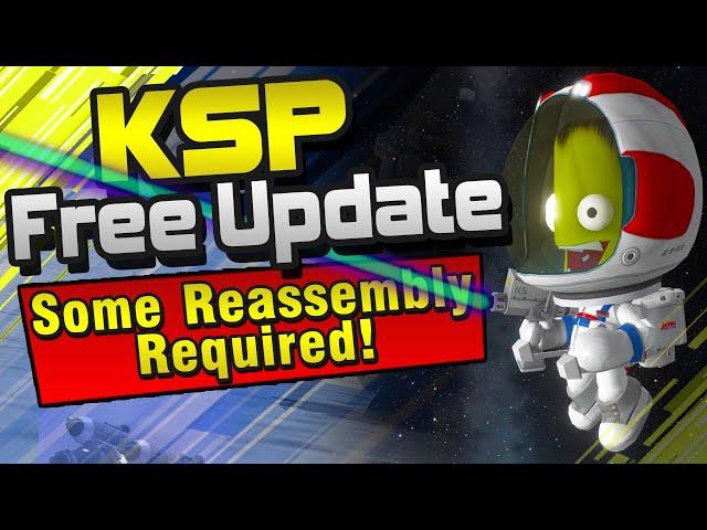 The Ultimate Guide to KSP 1.11 - Some Reassembly Required!