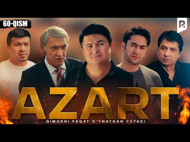 Azart (milliy serial) 60-qism | Азарт (миллий сериал) 60-кисм