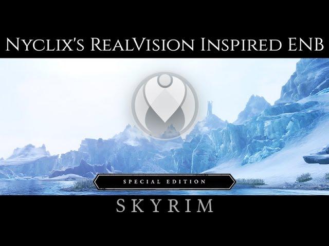 REALVISION INSPIRED NYCLIX'S ENB RESHADE | Skyrim SE Ultra High Photoreal Graphics | Nvidia GTX 1080