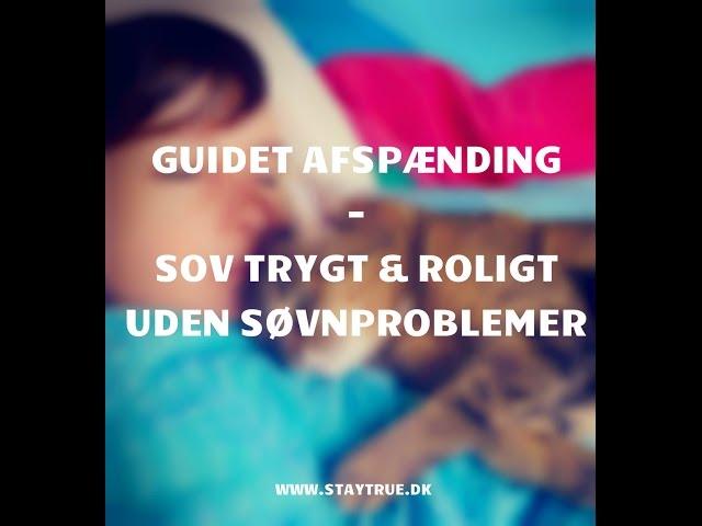 Sov godt uden søvnproblemer |  Guidet afspænding & meditation - især til de små