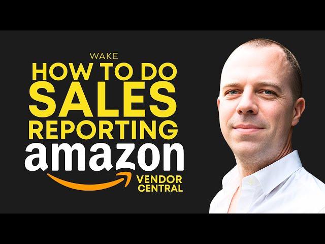 Amazon Vendor Central Tutorial: Sales Reporting in 2024 (Retail Analytics)