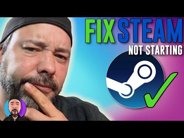 Fix Steam Won't Open | Steam not Starting Problem