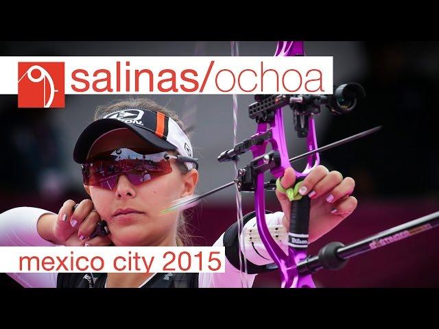 Ochoa v Salinas – Compound Women's Bronze Final | Mexico City 2015