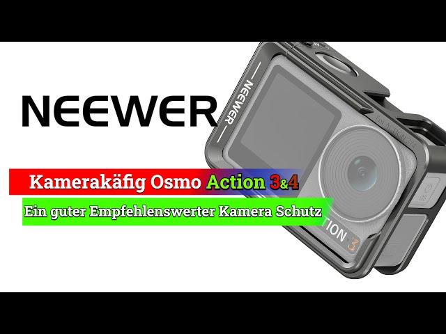 DJI Osmo Action 3/4 I Neewer Kamera Käfig mit vielen Vorteilen aber mit Bekannten Schwächen