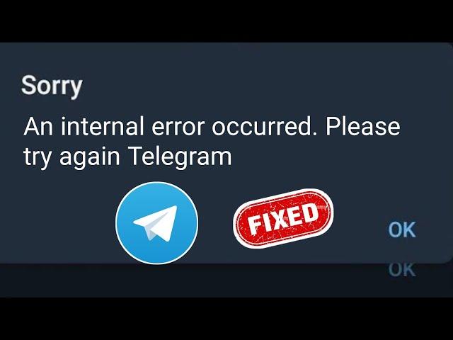 How to Fix An internal error occurred.Please try again Telegram | Telegram Login Problem