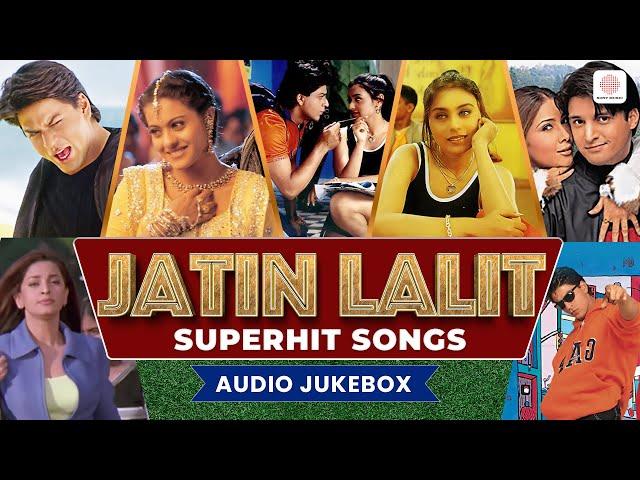 Jatin Lalit Superhit Songs | I Am the Best | Koi Mil Gaya | Banke Tera Jogi | Yeh Ladka Hai Deewana